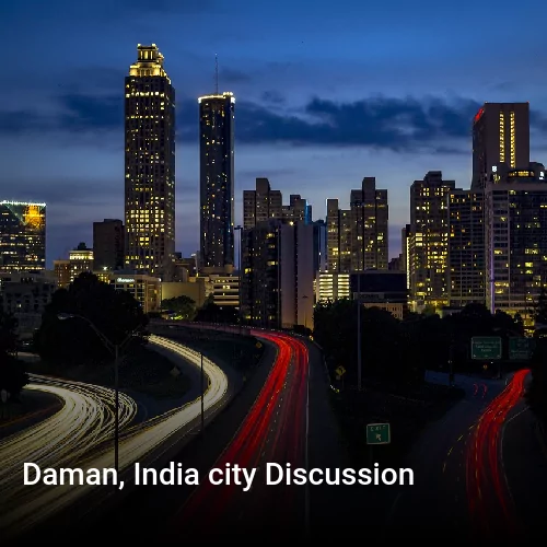 Daman, India city Discussion