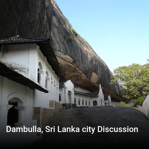 Dambulla, Sri Lanka city Discussion