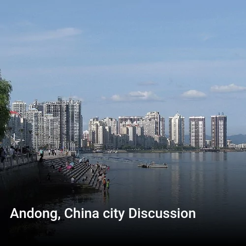 Andong, China city Discussion