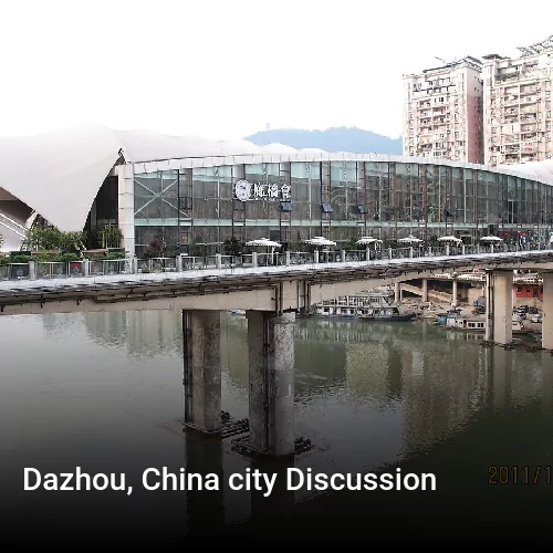 Dazhou, China city Discussion