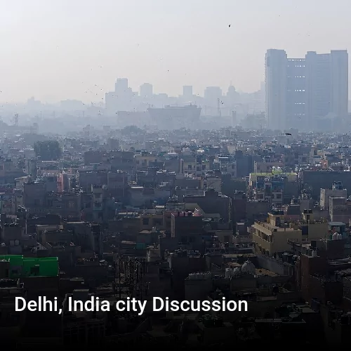 Delhi, India city Discussion