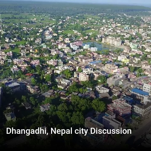 Dhangadhi, Nepal city Discussion