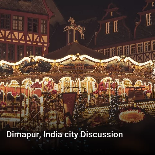Dimapur, India city Discussion