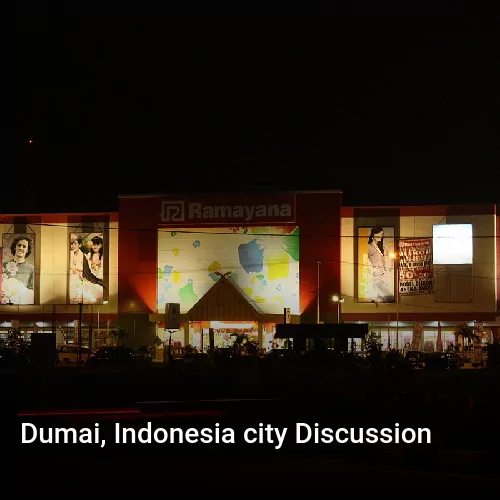 Dumai, Indonesia city Discussion