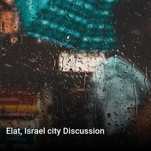 Elat, Israel city Discussion