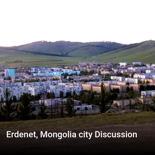 Erdenet, Mongolia city Discussion