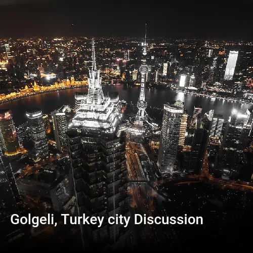 Golgeli, Turkey city Discussion