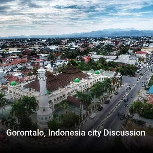 Gorontalo, Indonesia city Discussion