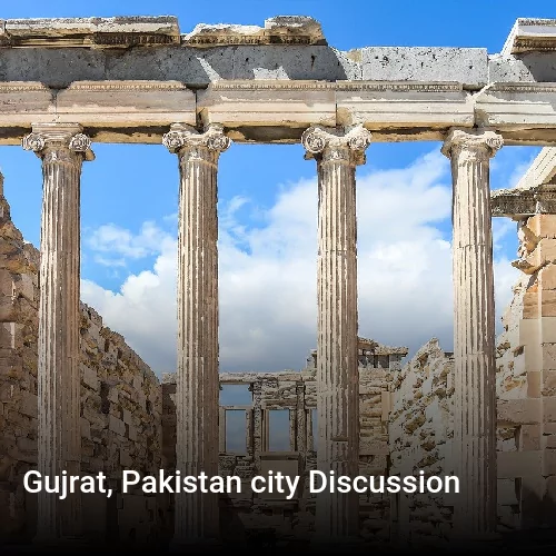 Gujrat, Pakistan city Discussion