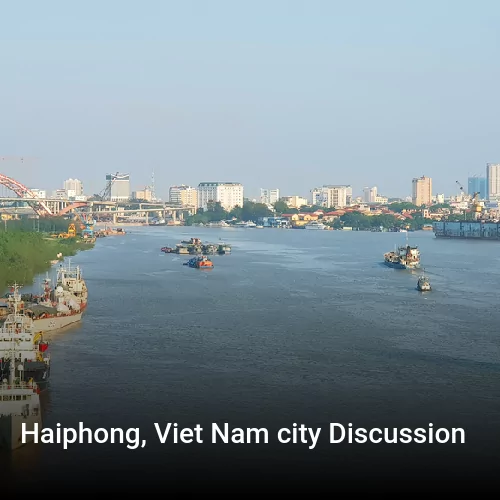 Haiphong, Viet Nam city Discussion