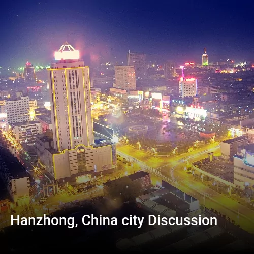 Hanzhong, China city Discussion