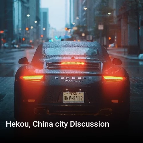 Hekou, China city Discussion