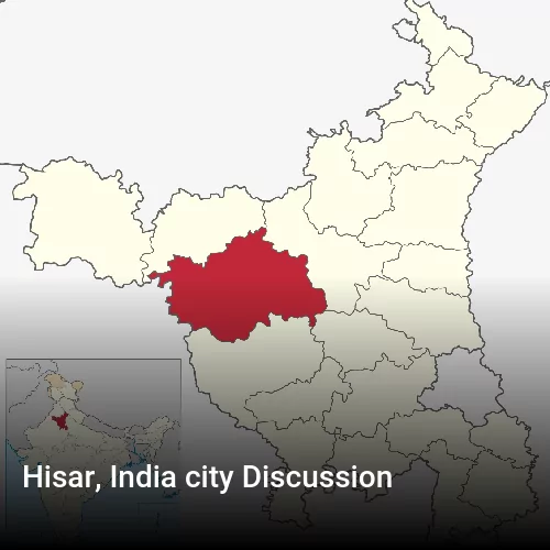 Hisar, India city Discussion