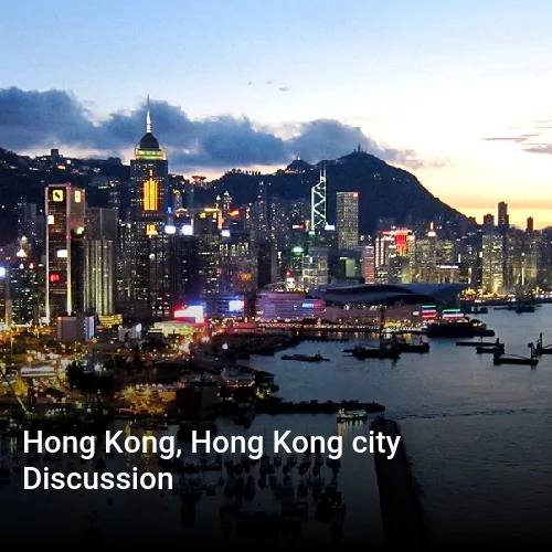 Hong Kong, Hong Kong city Discussion