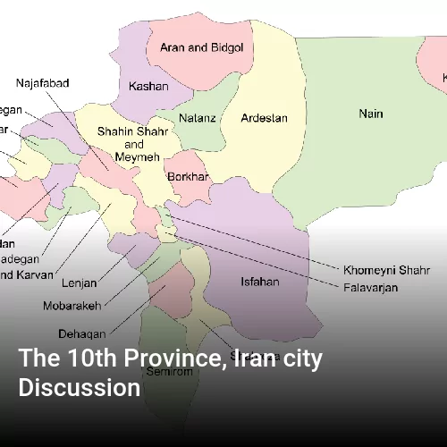 The 10th Province, Iran city Discussion