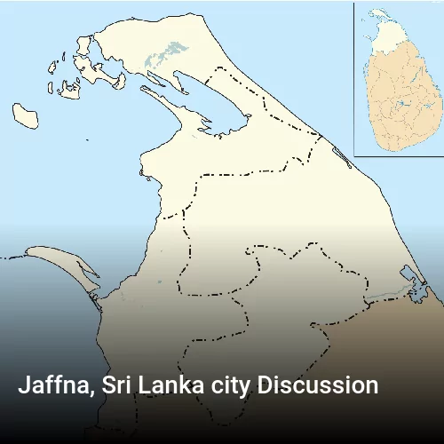Jaffna, Sri Lanka city Discussion