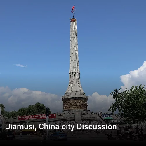 Jiamusi, China city Discussion