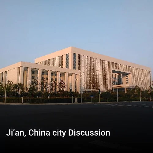 Ji’an, China city Discussion