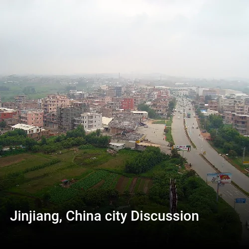 Jinjiang, China city Discussion