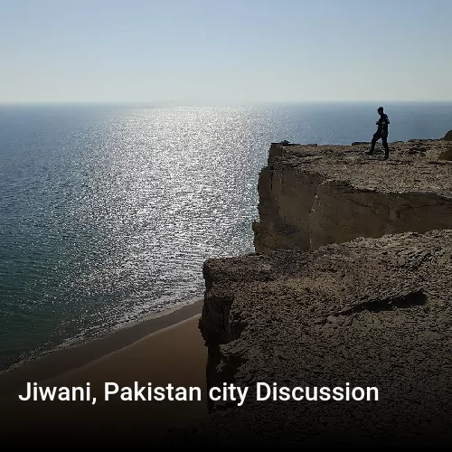 Jiwani, Pakistan city Discussion