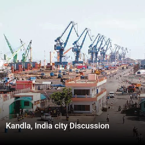 Kandla, India city Discussion