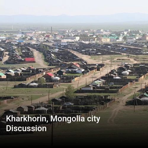 Kharkhorin, Mongolia city Discussion