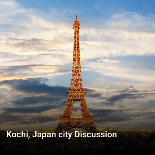 Kochi, Japan city Discussion