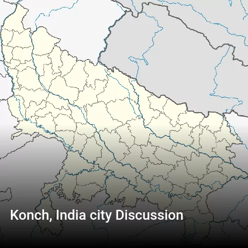 Konch, India city Discussion