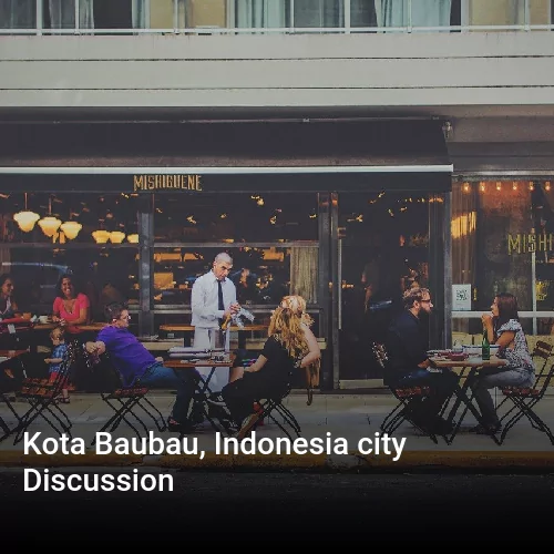 Kota Baubau, Indonesia city Discussion