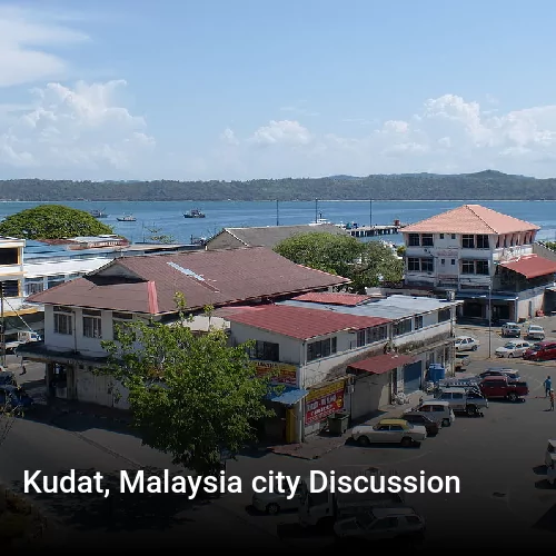 Kudat, Malaysia city Discussion