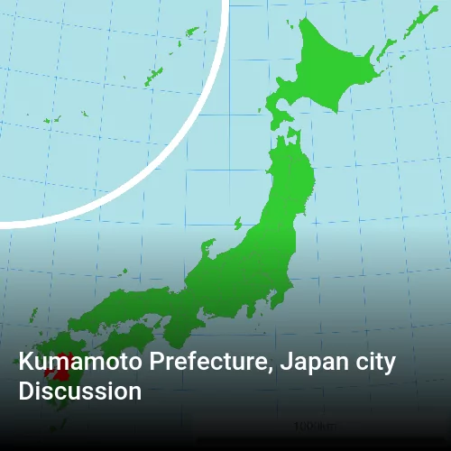 Kumamoto Prefecture, Japan city Discussion