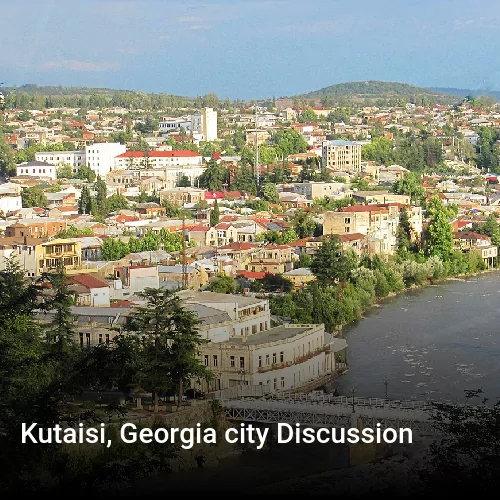 Kutaisi, Georgia city Discussion