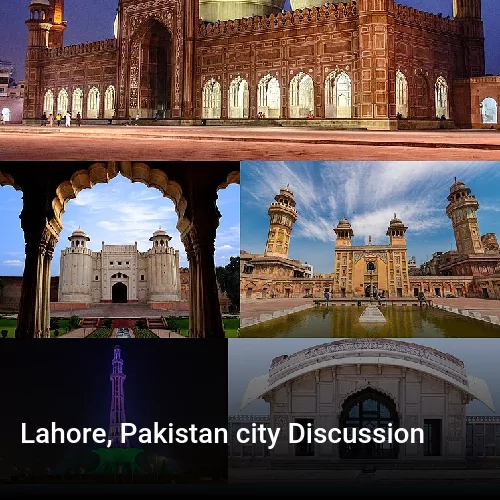 Lahore, Pakistan city Discussion