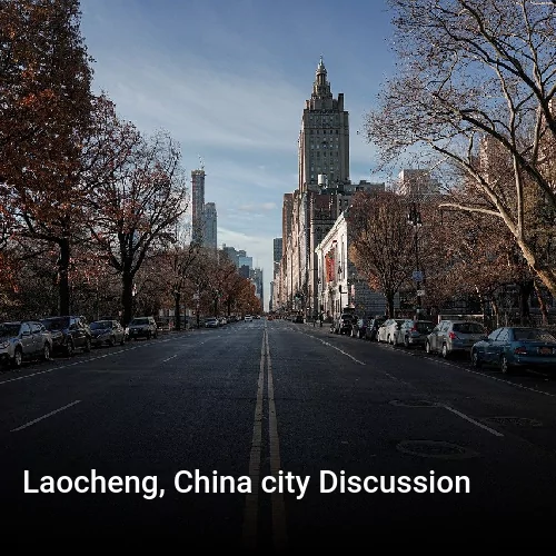 Laocheng, China city Discussion