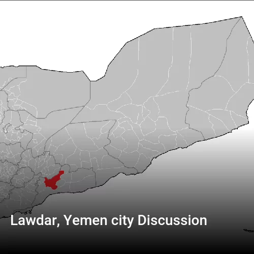 Lawdar, Yemen city Discussion