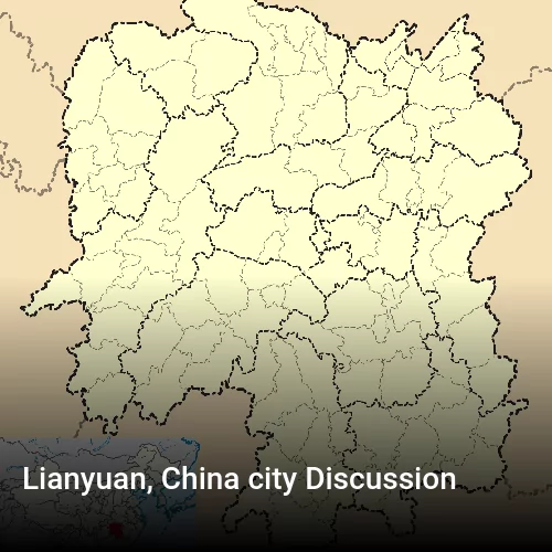 Lianyuan, China city Discussion
