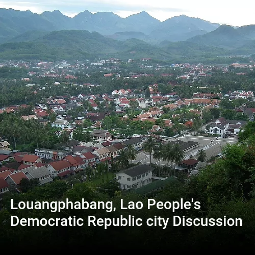 Louangphabang, Lao People's Democratic Republic city Discussion