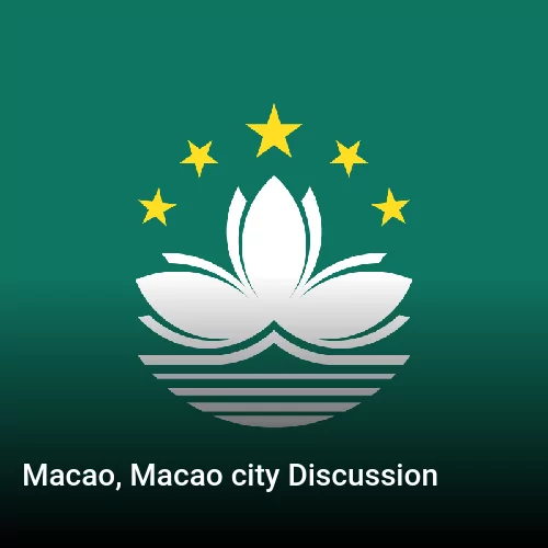 Macao, Macao city Discussion