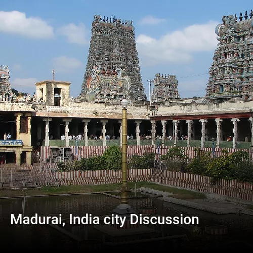 Madurai, India city Discussion