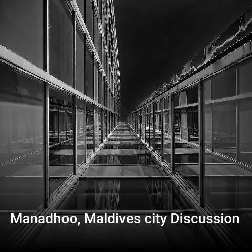 Manadhoo, Maldives city Discussion