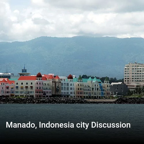 Manado, Indonesia city Discussion