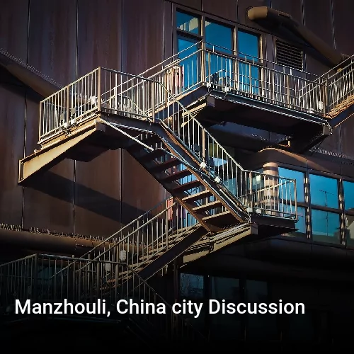 Manzhouli, China city Discussion