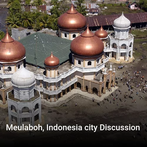 Meulaboh, Indonesia city Discussion