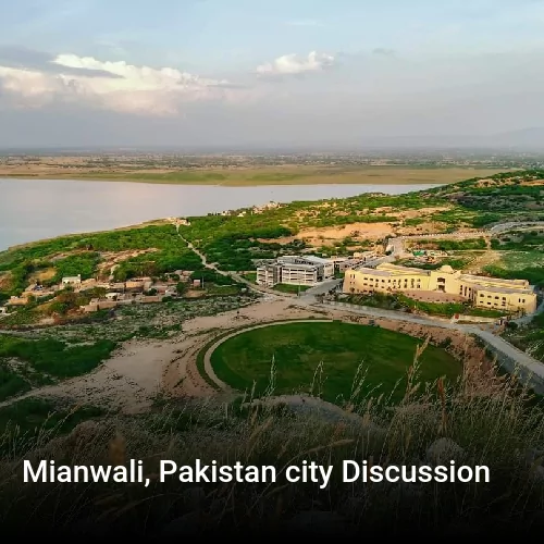 Mianwali, Pakistan city Discussion