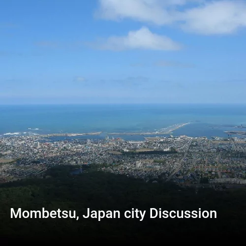 Mombetsu, Japan city Discussion