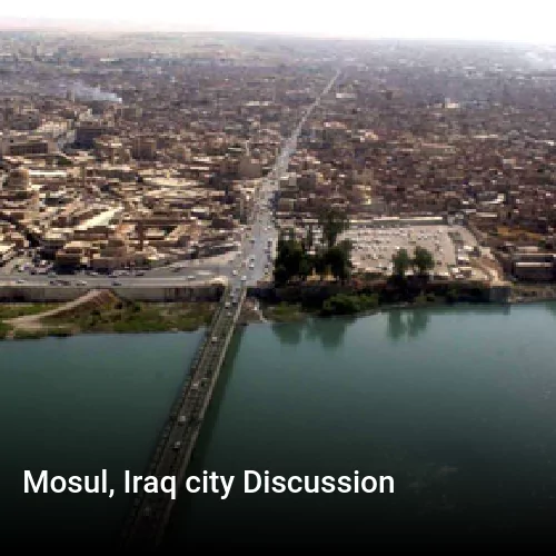 Mosul, Iraq city Discussion