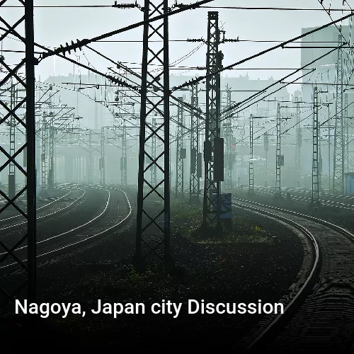 Nagoya, Japan city Discussion