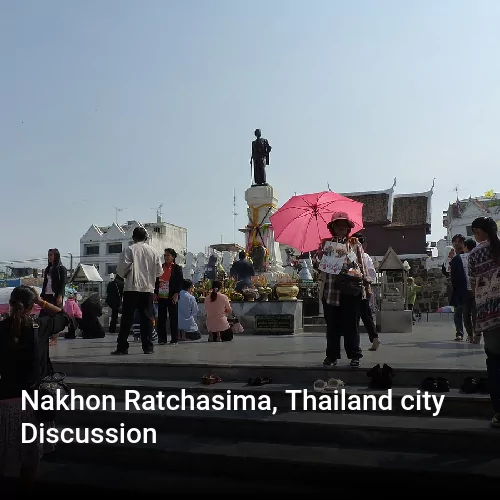 Nakhon Ratchasima, Thailand city Discussion