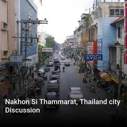 Nakhon Si Thammarat, Thailand city Discussion