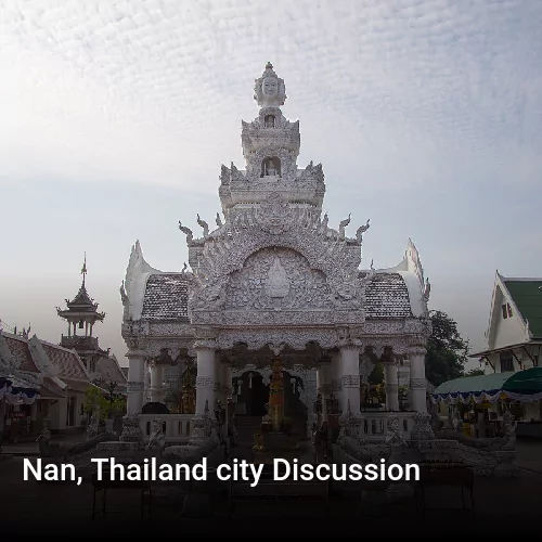 Nan, Thailand city Discussion